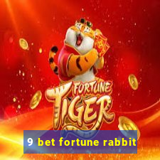 9 bet fortune rabbit